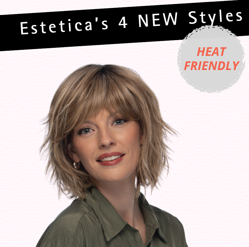 Estetica’s NEW Collection: Fabulous Heat Friendly Styles You'll Love