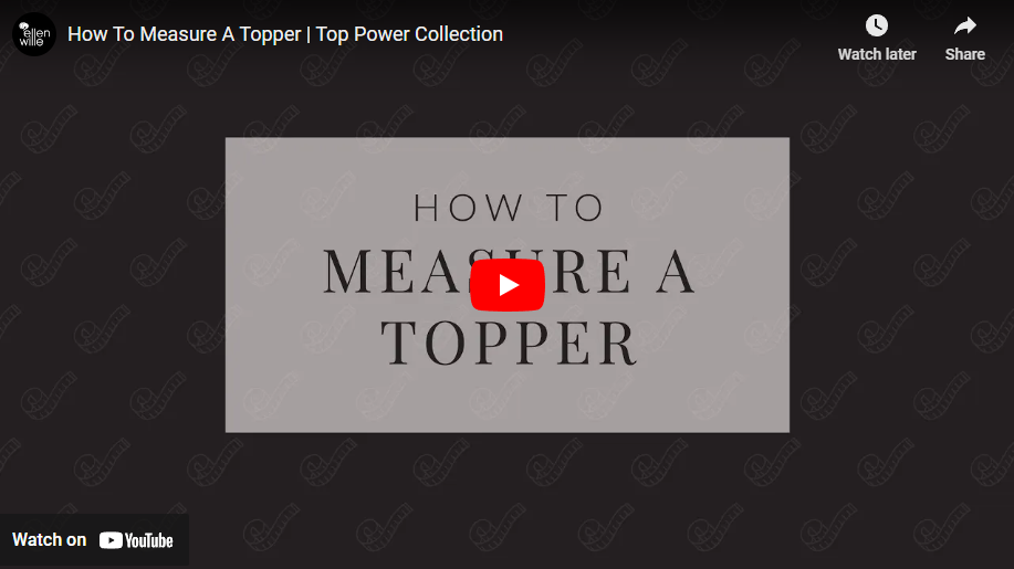 How To Measure For a Topper